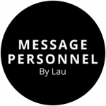 MESSAGE PERSONNEL By Lau LOGO Pastille Bord Blanc copie MESSAGE PERSONNEL By Lau LOGO Pastille Bord Blanc copie